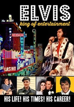 Elvis: King of Entertainment