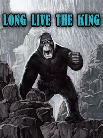Long Live the King