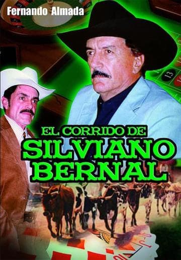 El corrido de Silviano Bernal