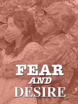 Fear and Desire