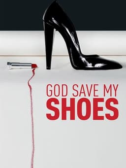 God Save My Shoes