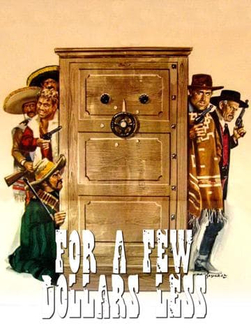 For a Few Dollars Less