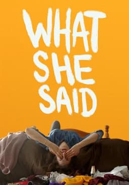 What She Said