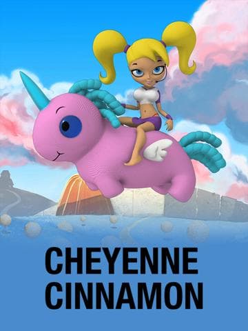 Cheyenne Cinnamon and the Fantabulous Unicorn of Sugar Town Candy Fudge