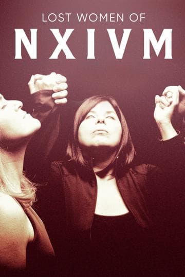 The Lost Women of NXIVM