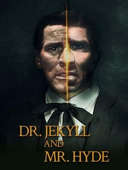 Dr. Jekyll and Mr. Hyde