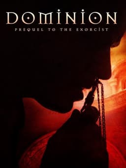Dominion: Prequel to The Exorcist