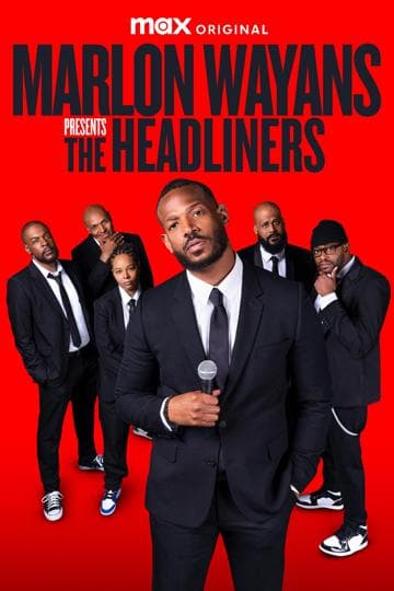 Marlon Wayans Presents: The Headliners