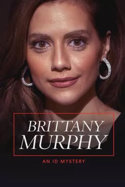 Brittany Murphy: An ID Mystery
