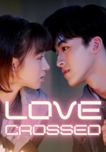 Love Crossed