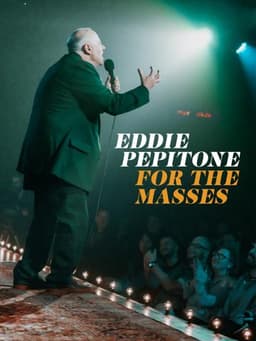 Eddie Pepitone: For the Masses