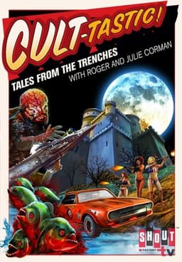 CULT-TASTIC: Tales From The Trenches With Roger And Julie Corman