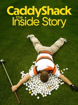 Caddyshack: The Inside Story