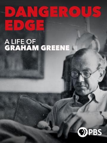 Dangerous Edge: A Life of Graham Greene