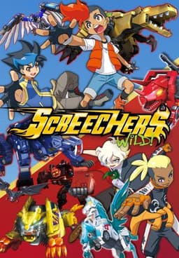 Screechers Wild!