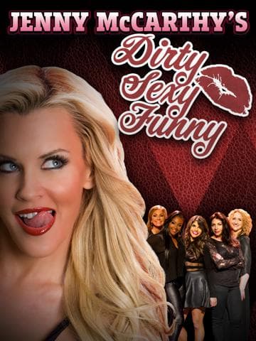 Jenny McCarthy's Dirty Sexy Funny
