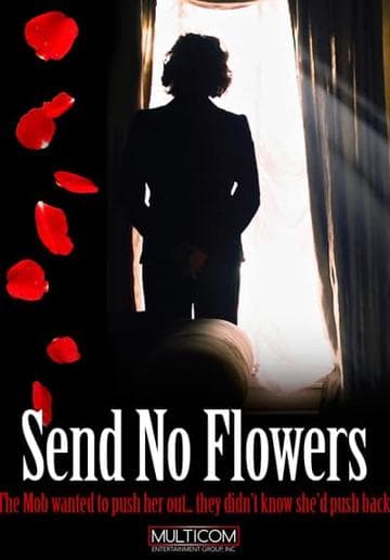 Send No Flowers