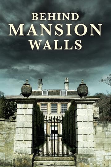 Behind Mansion Walls