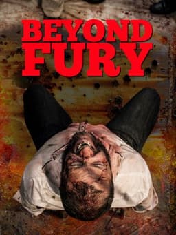 Beyond Fury