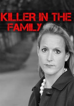 Killer in the Family