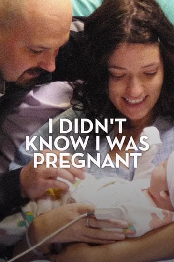 I Didn't Know I Was Pregnant