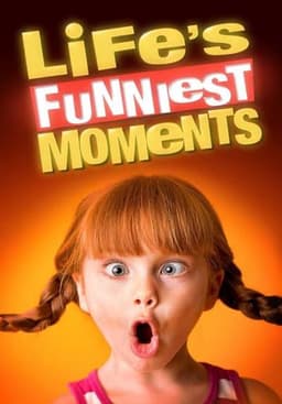 Life’s Funniest Moments