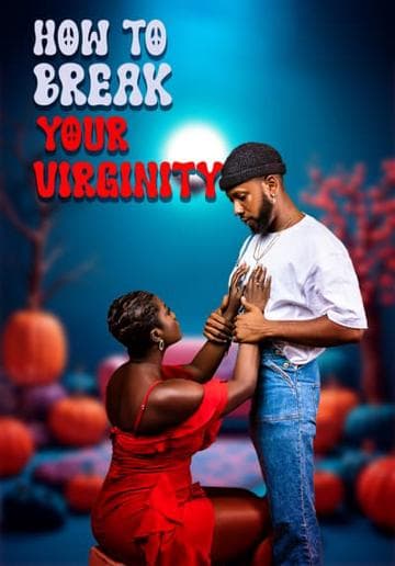 How to Break Your Virginity