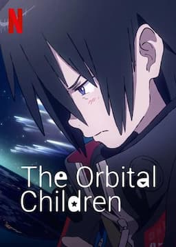 The Orbital Children