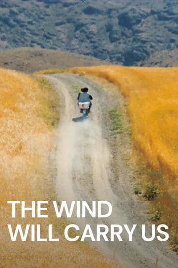 The Wind Will Carry Us