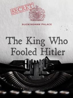 The King Who Fooled Hitler