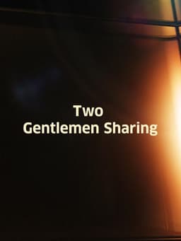 Two Gentlemen Sharing