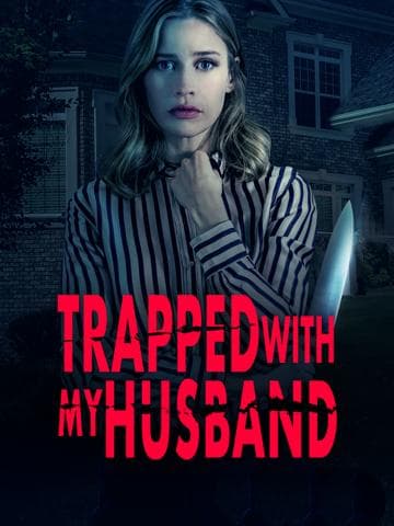Trapped with My Husband