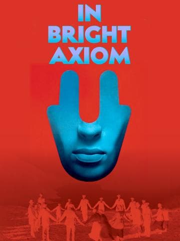 In Bright Axiom