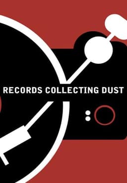 Records Collecting Dust