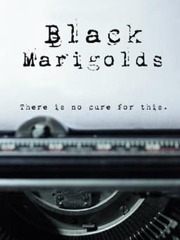 Black Marigolds