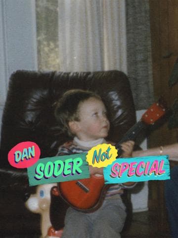 Dan Soder: Not Special