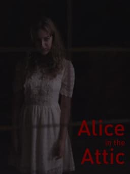 Alice in the Attic