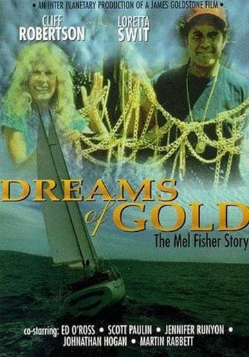 Dreams of Gold: The Mel Fisher Story