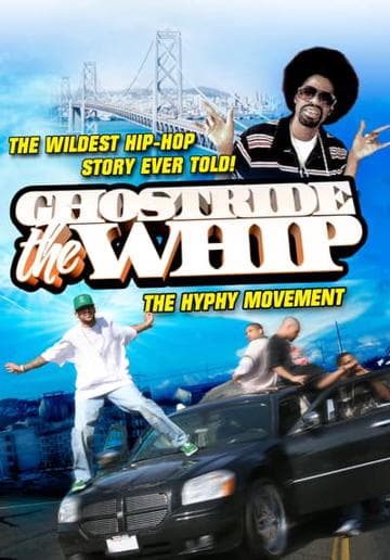Ghostride the Whip: The Hyphy Movement
