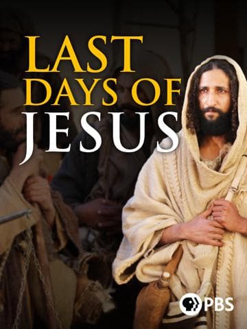 The Last Days of Jesus