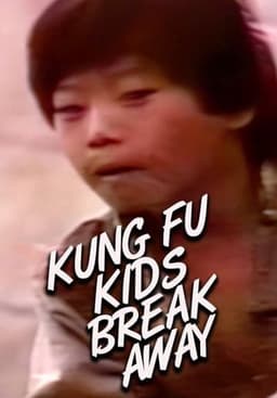 Kung Fu Kids Break Away