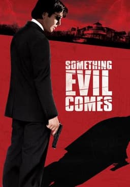 Something Evil Comes