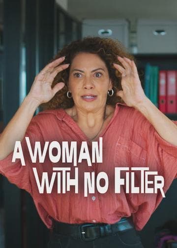 A Woman with No Filter