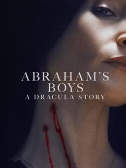 Abraham's Boys: A Dracula Story