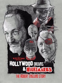 Hollywood Dreams & Nightmares: The Robert Englund Story