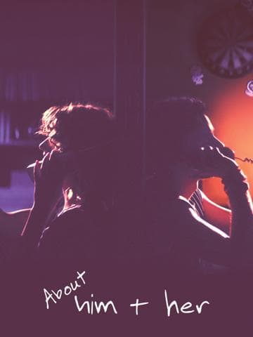 About Him & Her