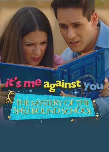 It's me against you - The mystery of the spellbound school