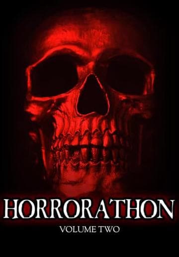 Horrorathon, Volume Two