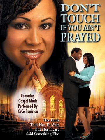 Don't Touch If You Ain't Prayed