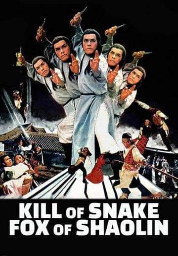 Killer of Snake, Fox of Shaolin